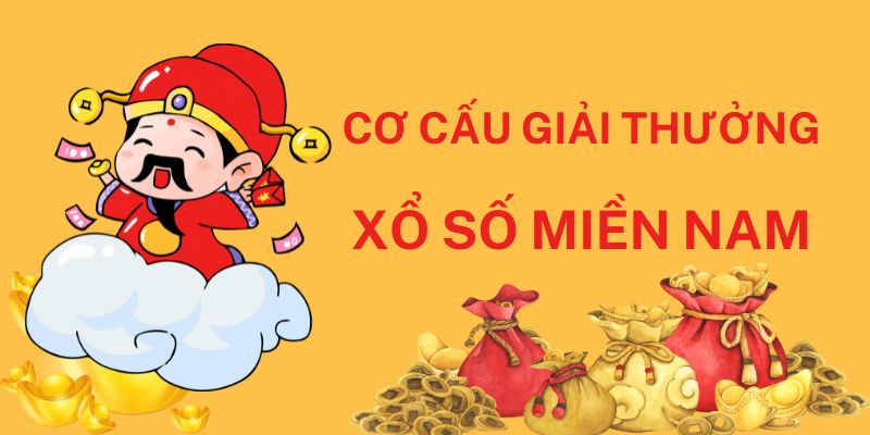 Xổ Số Miền Nam - Tham Gia Đơn Giản, Nhận Thưởng Về Hàng Tỷ Đồng 5 Cơ cấu giải thưởng của xổ số miền Nam