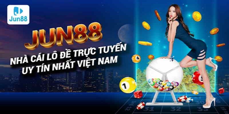 Lý do cược thủ nên tham gia vào lô đề online tại sân chơi Jun88 2 Ưu và nhược khi tham gia vào lô đề online